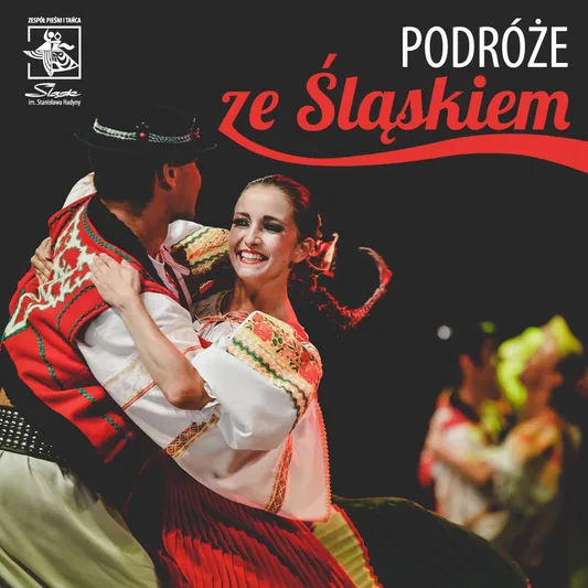 Zespół Pieśni i Tańca Śląsk - Podróże ze "Śląskiem"